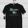 Thunder Bay Breaking Bad Shirt