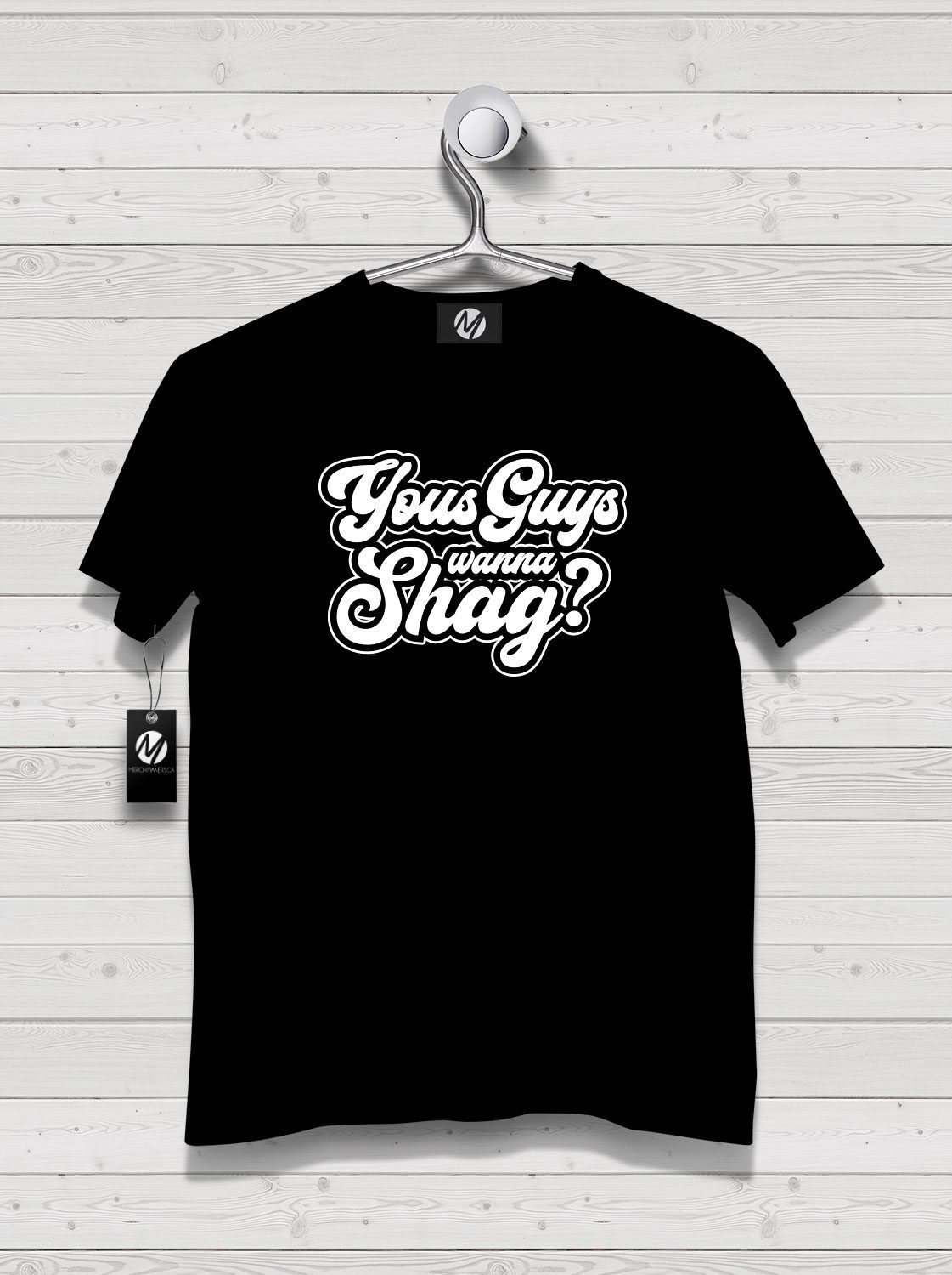 yous guys wanna shag?
